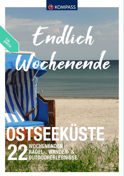 KOMPASS Endlich Wochenende - Ostseeküste