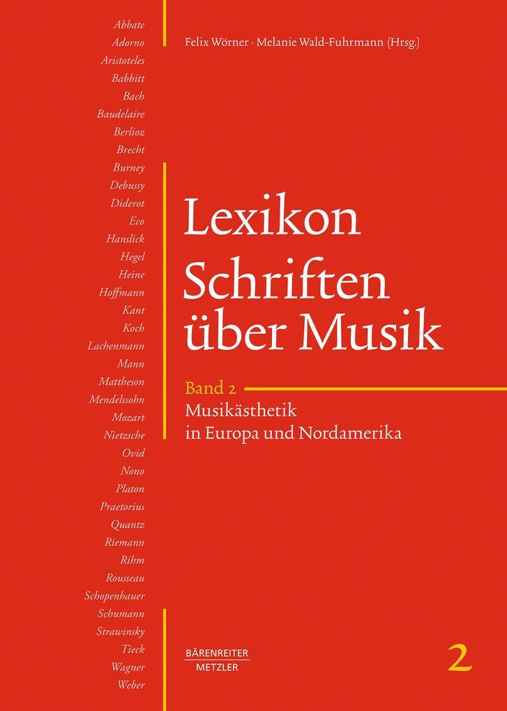 Lexikon Schriften über Musik, Band 2: Musikästhetik in Europa und Nordamerika