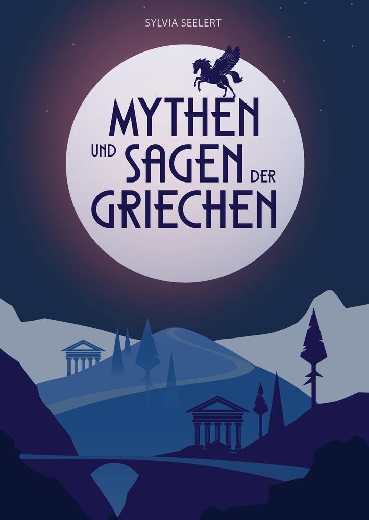 Mythen und Sagen der Griechen