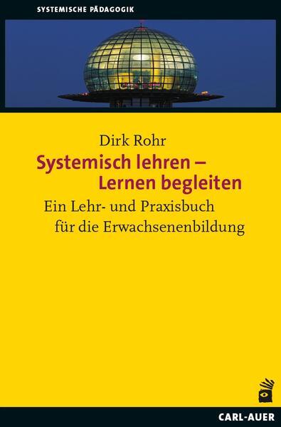 Systemisch lehren - Lernen begleiten