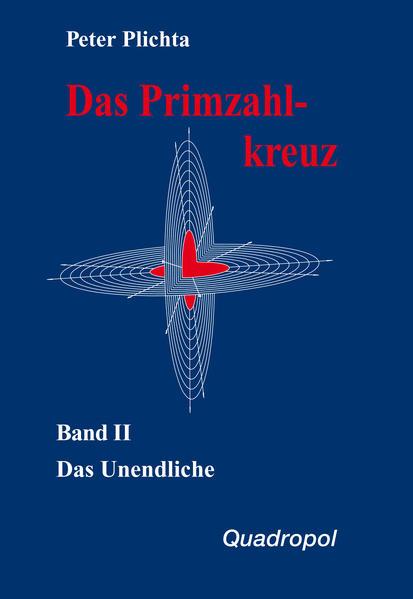 Das Primzahlkreuz 2. Das Unendliche