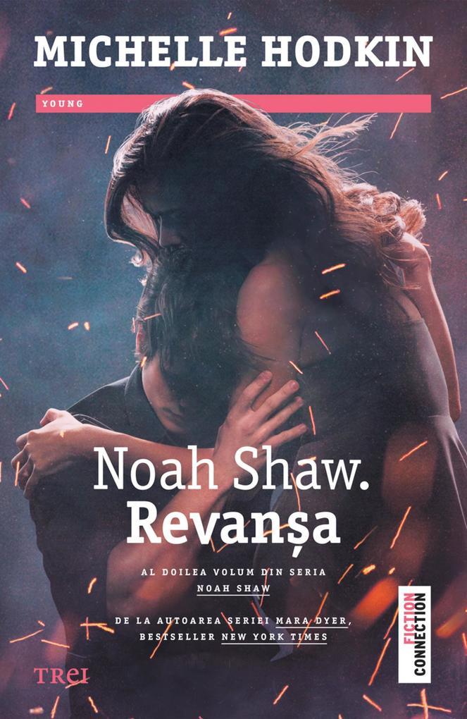 Noah Shaw. Revansa