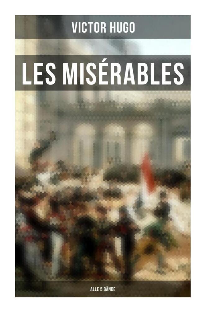 Les Misérables (Alle 5 Bände)