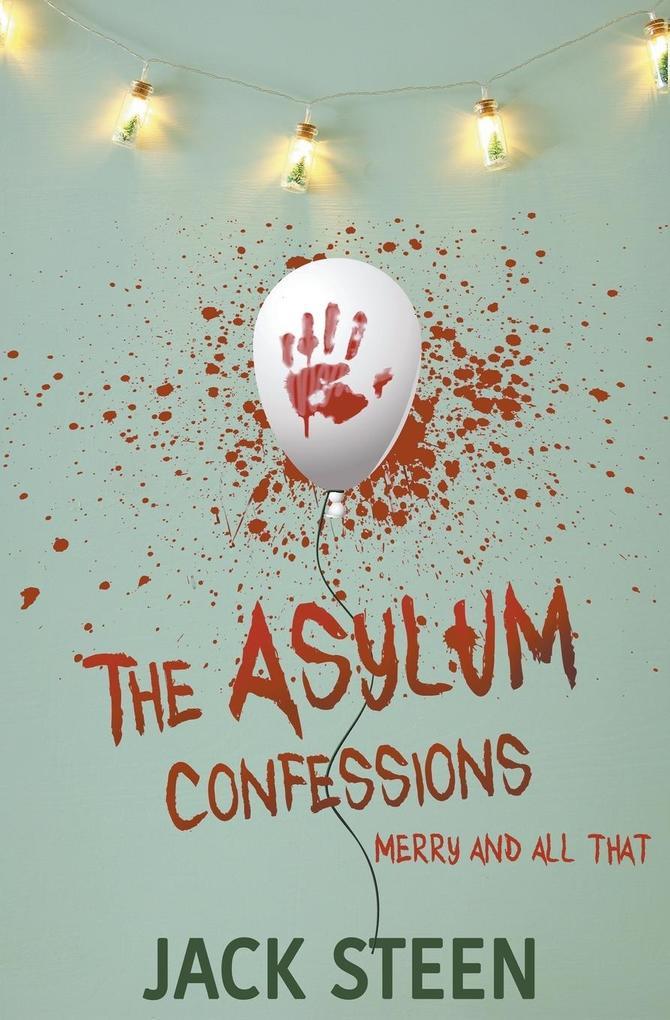 The Asylum Confessions