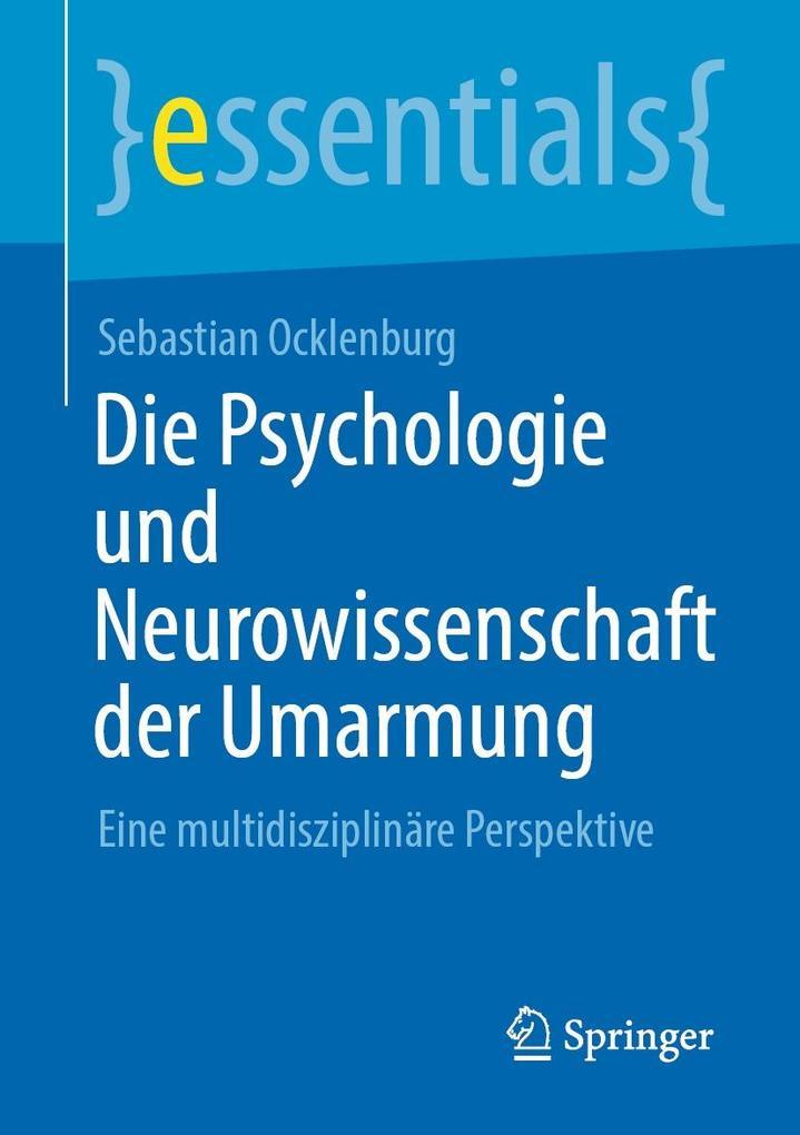 Die Psychologie und Neurowissenschaft der Umarmung