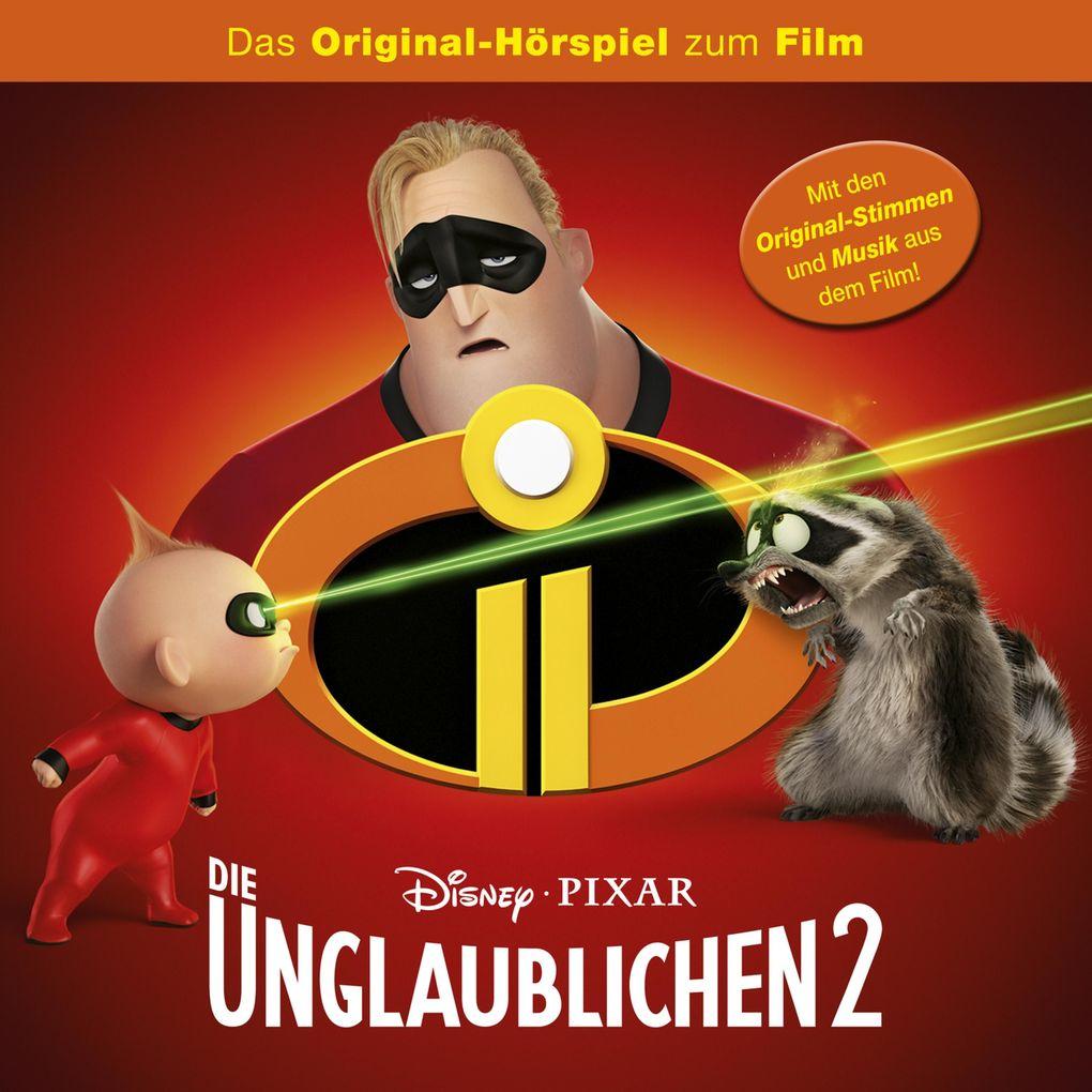 Die Unglaublichen 2 (Hörspiel zum Disney/Pixar Film)