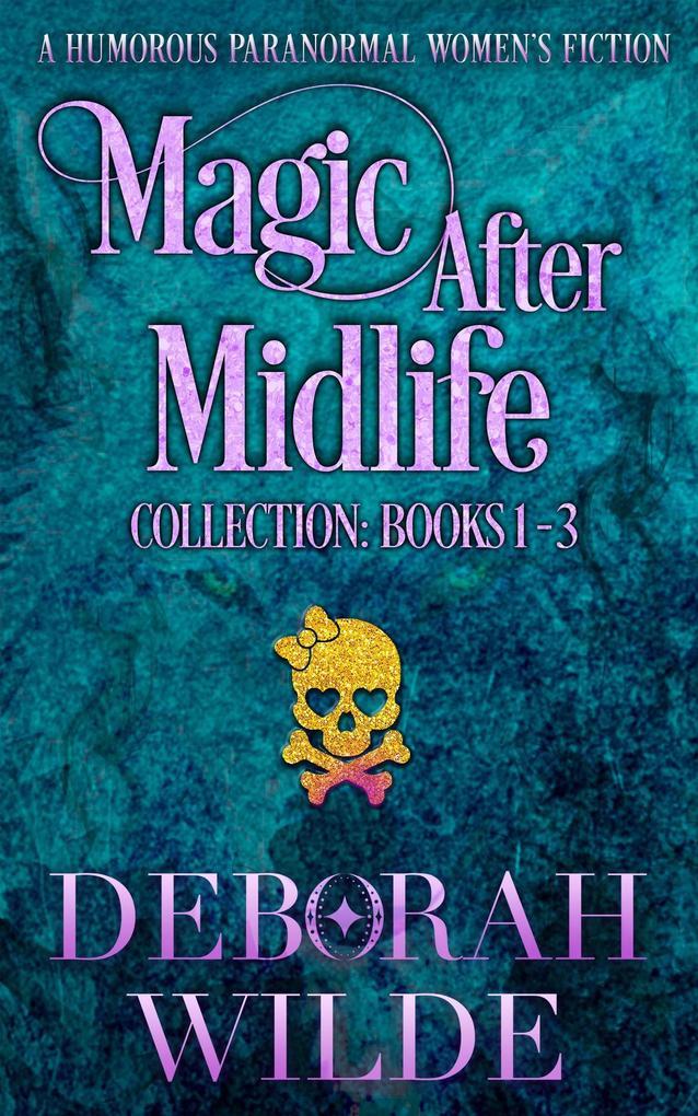 Magic After Midlife Collection: Books 1-3