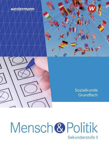 Mensch und Politik SII Schulbuch Grundfach. Für Rheinland-Pfalz und Saarland