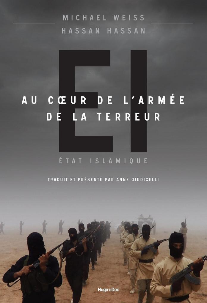 Etat Islamique - Au coeur de l'armée de la terreur