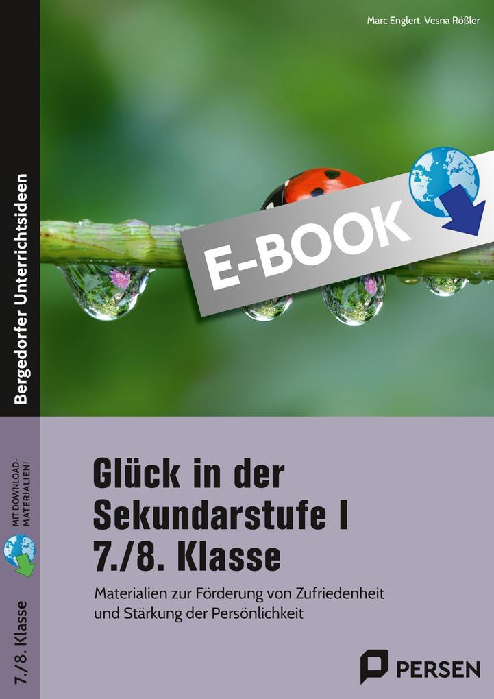 Glück in der Sekundarstufe I - 7./8. Klasse