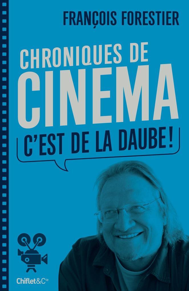 Chroniques de cinéma (C'est de la daube)