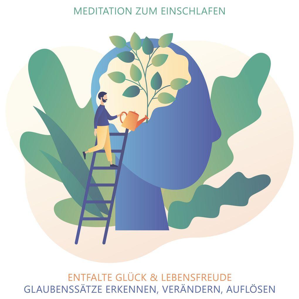 Glaubenssätze erkennen, verändern, auflösen - Meditation zum Einschlafen