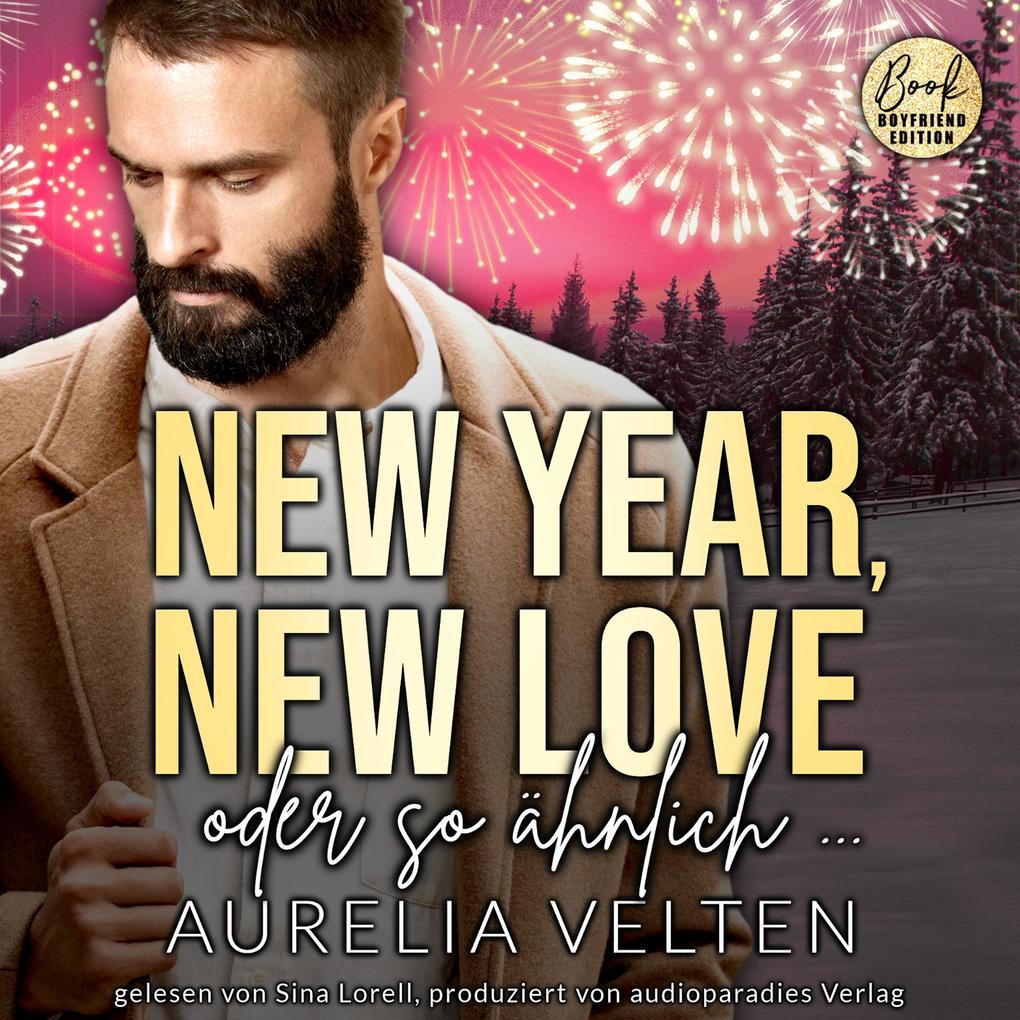 New Year, New Love oder so ähnlich ...