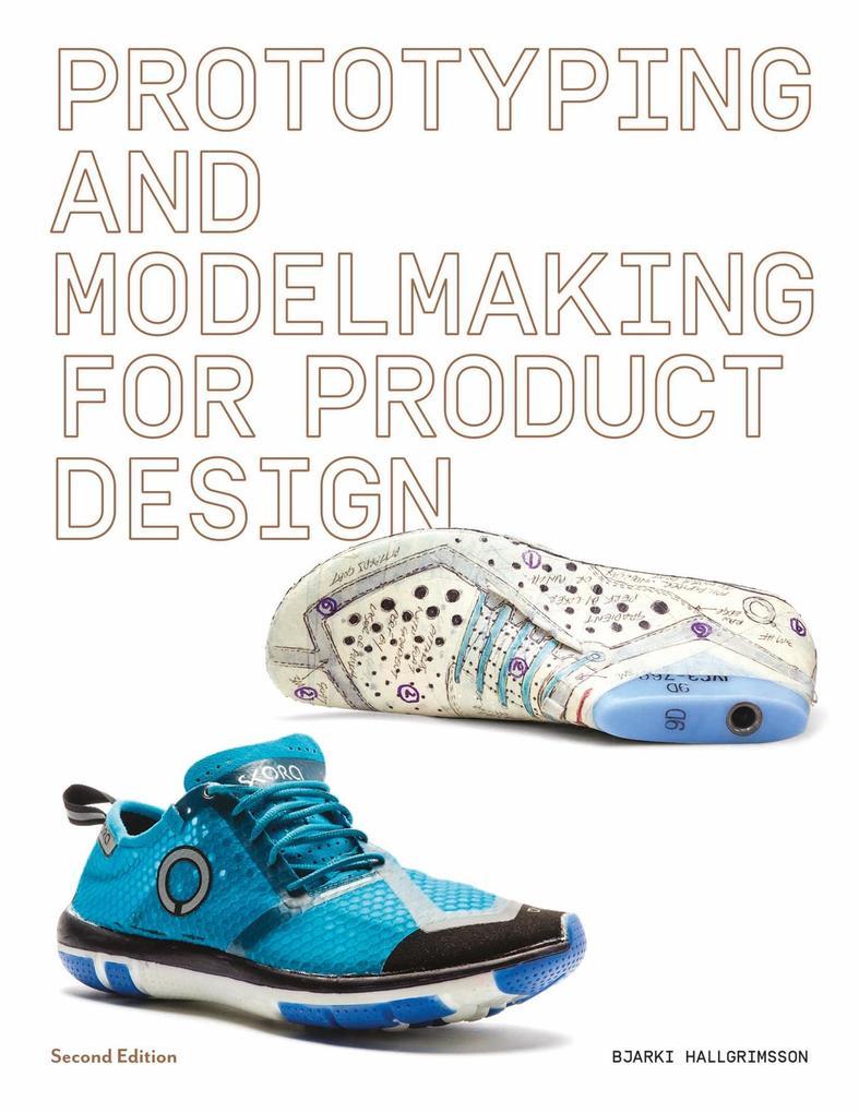 Prototyping and Modelmaking for Product Design