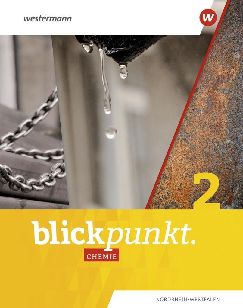 Blickpunkt Chemie 2. Schulbuch. Für Nordrhein-Westfalen und Hessen