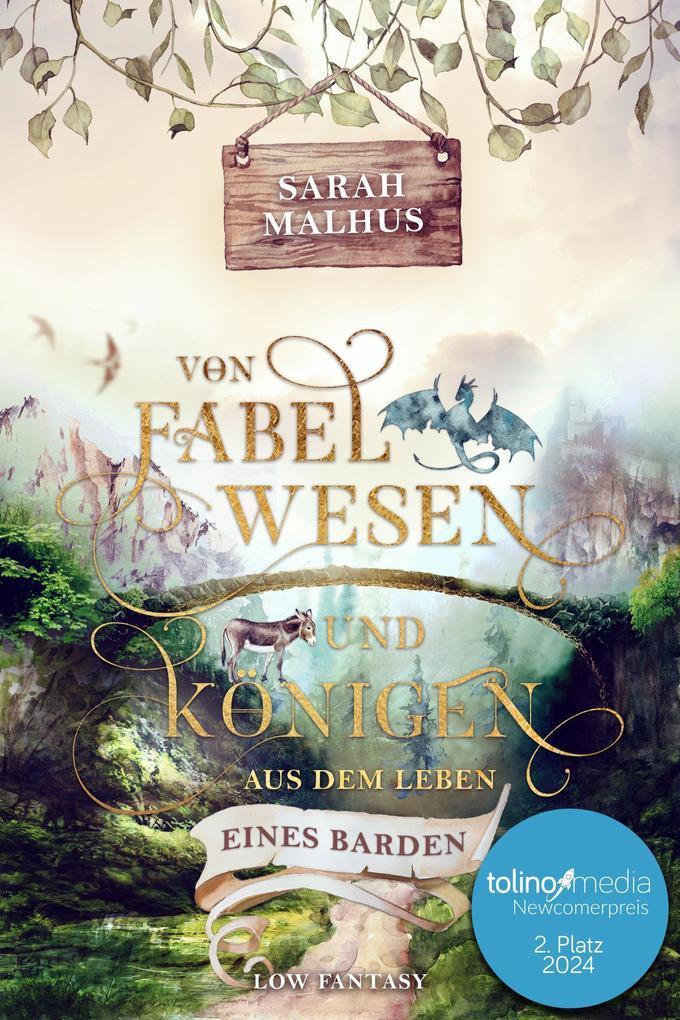 Von Fabelwesen und Königen - Aus dem Leben eines Barden