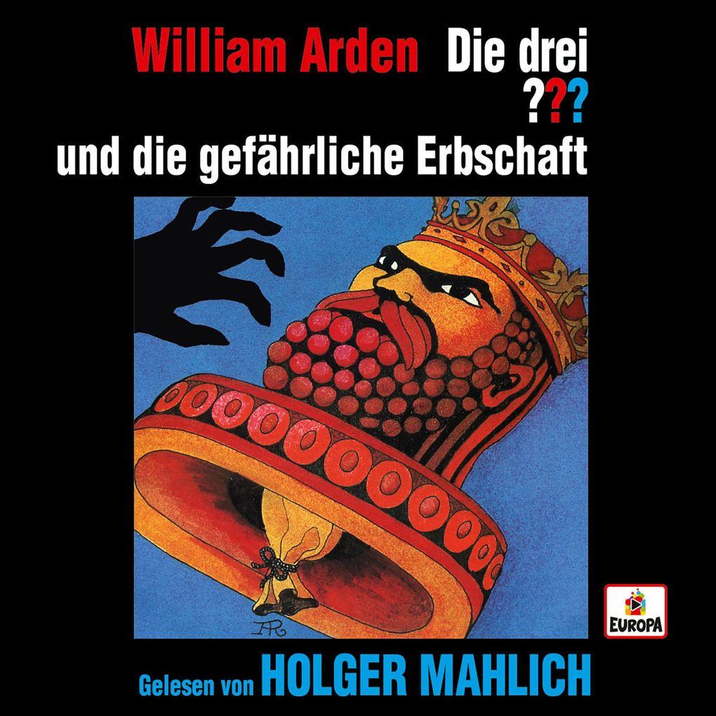 Holger Mahlich liest: Die drei ??? und die gefährliche Erbschaft