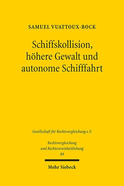 Schiffskollision, höhere Gewalt und autonome Schifffahrt