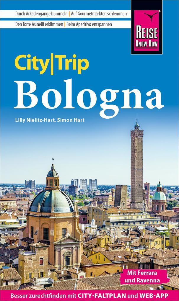 Reise Know-How CityTrip Bologna mit Ferrara und Ravenna