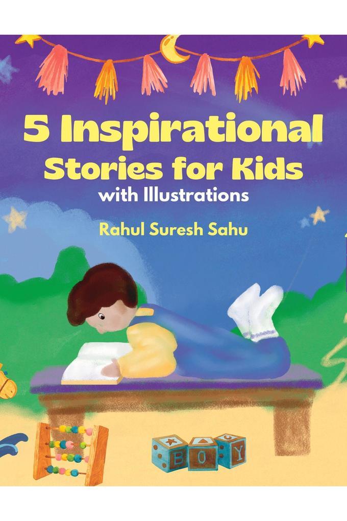 5 Inspirational Stories for Kids (with Illustrations)