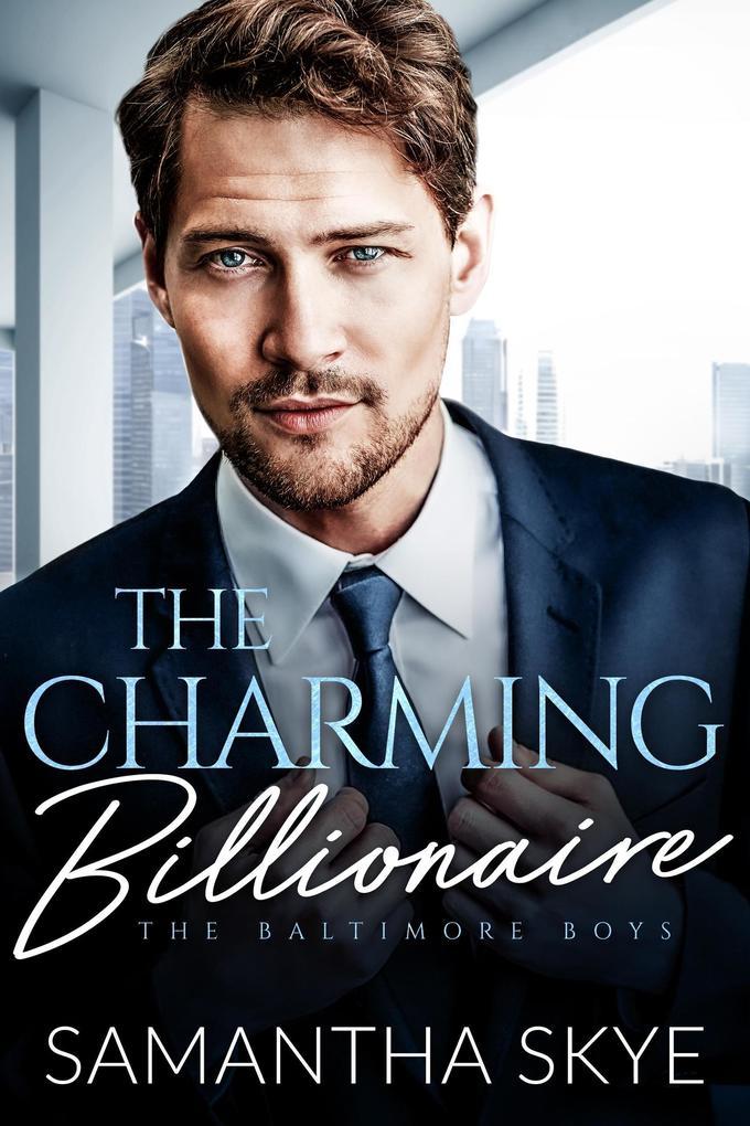 The Charming Billionaire (The Baltimore Boys, #1)