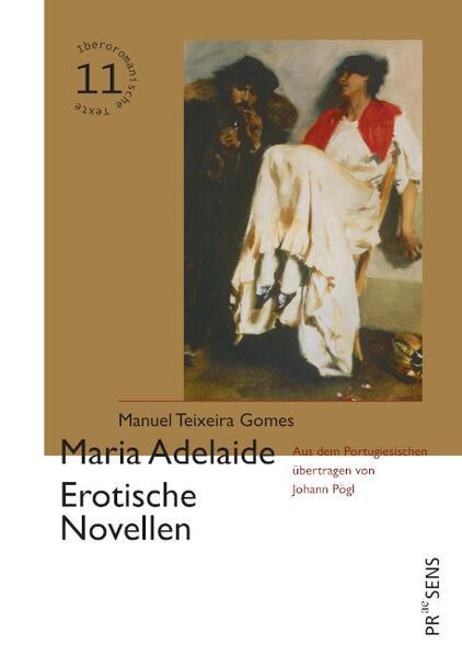 Maria Adelaide. Erotische Novellen