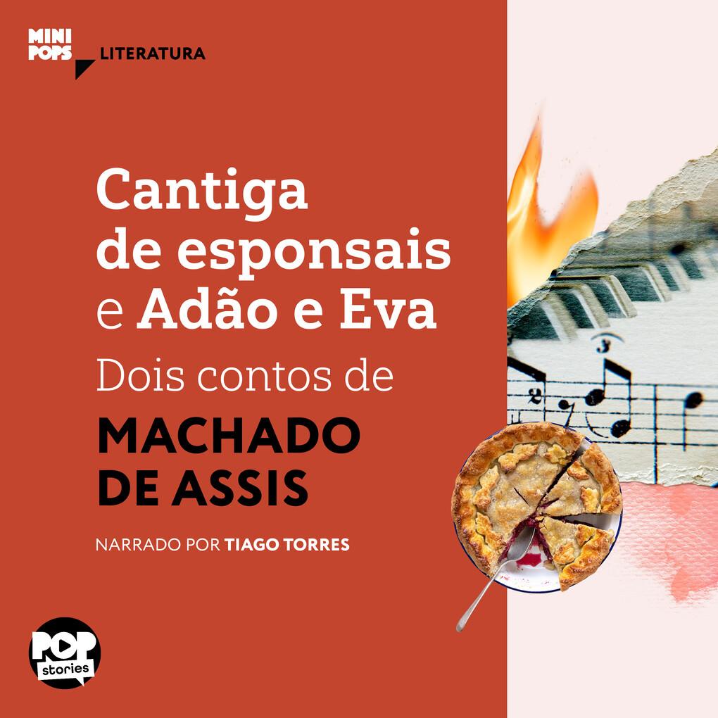 Cantiga de esponsais e Adão e Eva - dois contos de Machado de Assis