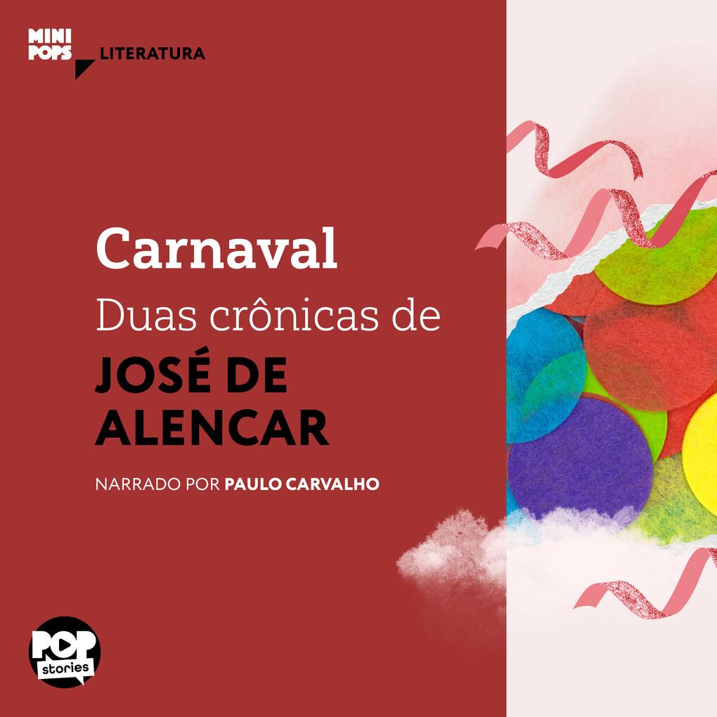 Carnaval - duas crônicas de José de Alencar