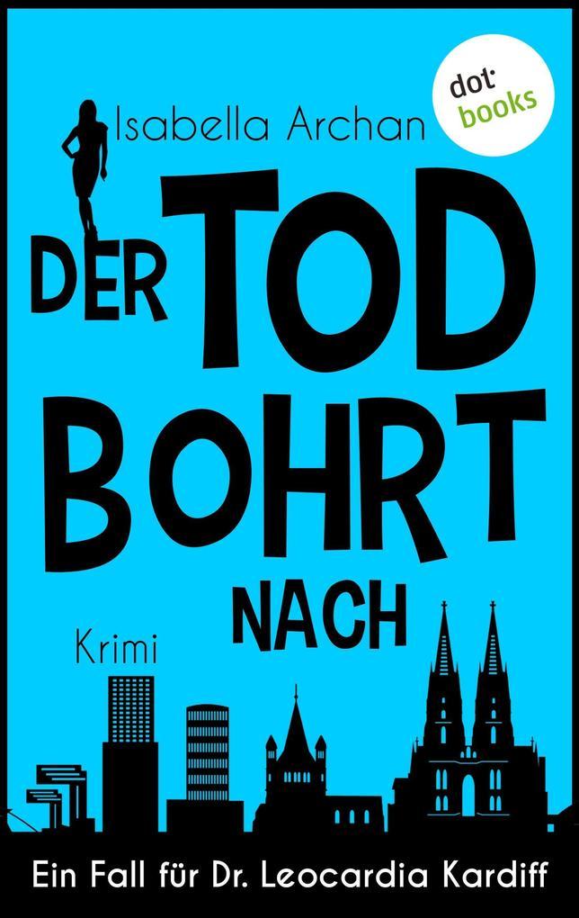 Der Tod bohrt nach