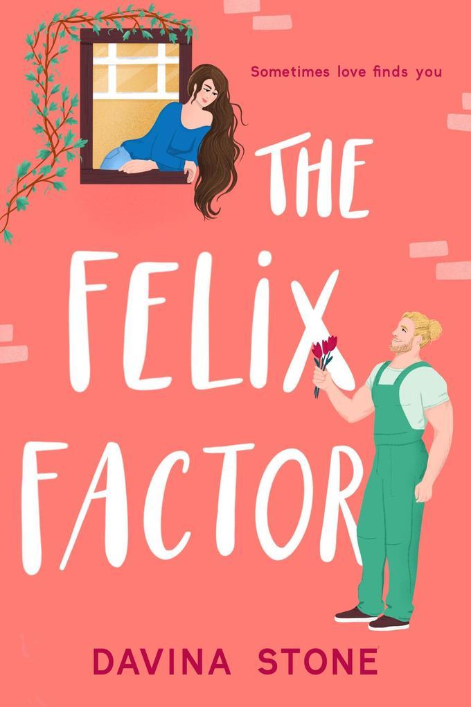 The Felix Factor (The Laws of Love, #6)