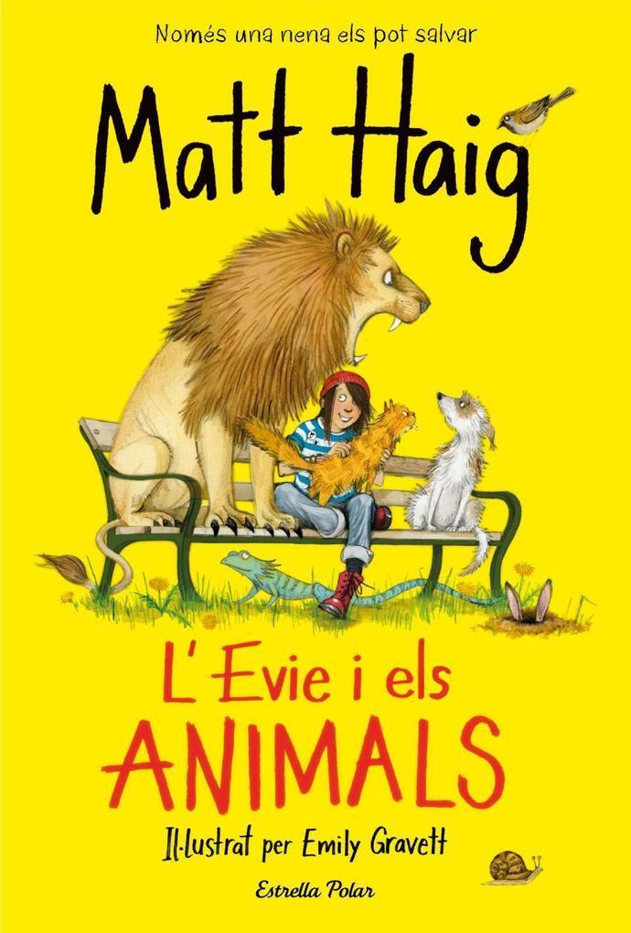 L'Evie i els animals : Il·lustat per Emily Gravett