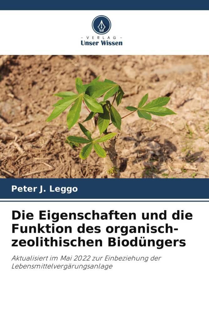 Die Eigenschaften und die Funktion des organisch-zeolithischen Biodüngers