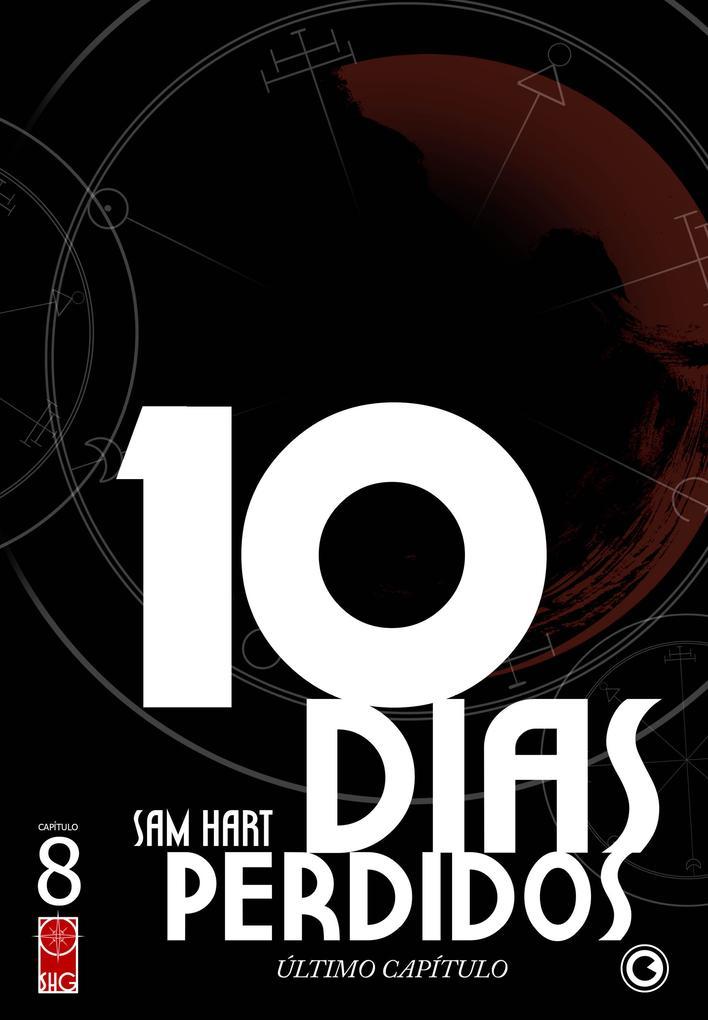 10 Dias Perdidos - Capítulo 8