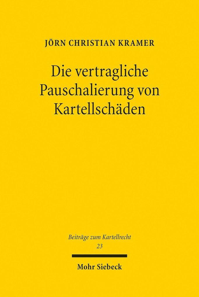 Die vertragliche Pauschalierung von Kartellschäden