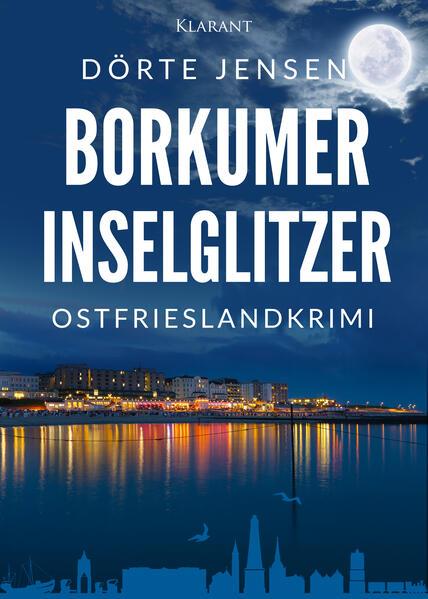 Borkumer Inselglitzer. Ostfrieslandkrimi