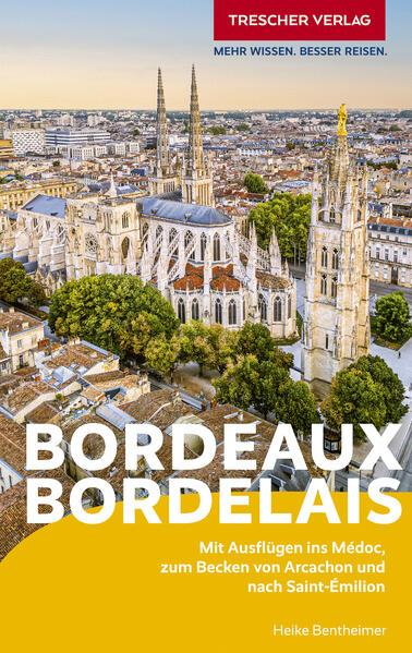 TRESCHER Reiseführer Bordeaux und das Bordelais