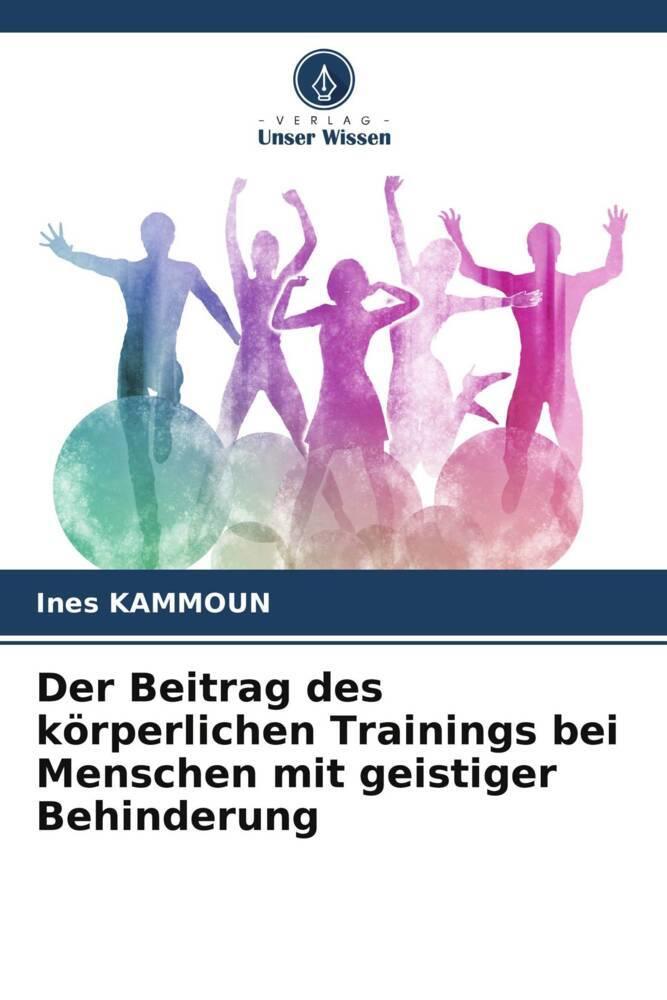 Der Beitrag des körperlichen Trainings bei Menschen mit geistiger Behinderung