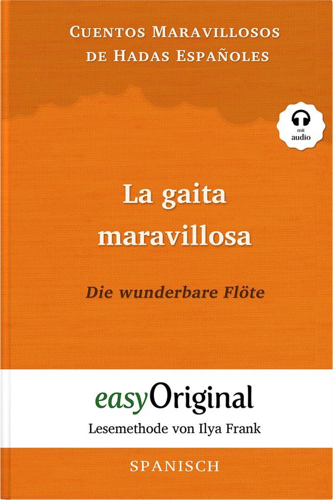 La gaita maravillosa / Die wunderbare Flöte (Buch + Audio-CD) - Lesemethode von Ilya Frank - Zweisprachige Ausgabe Englisch-Spanisch