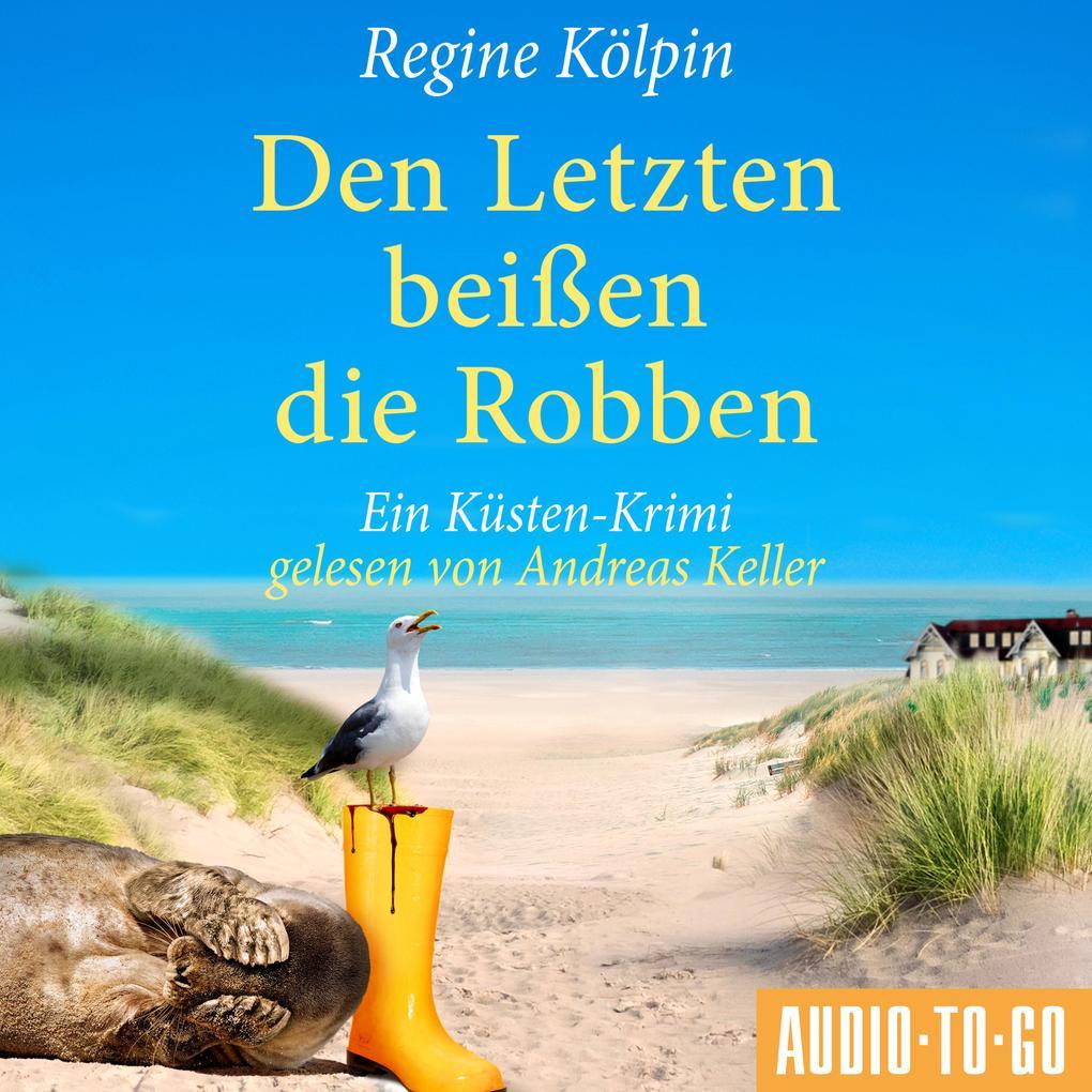 Den Letzten beißen die Robben