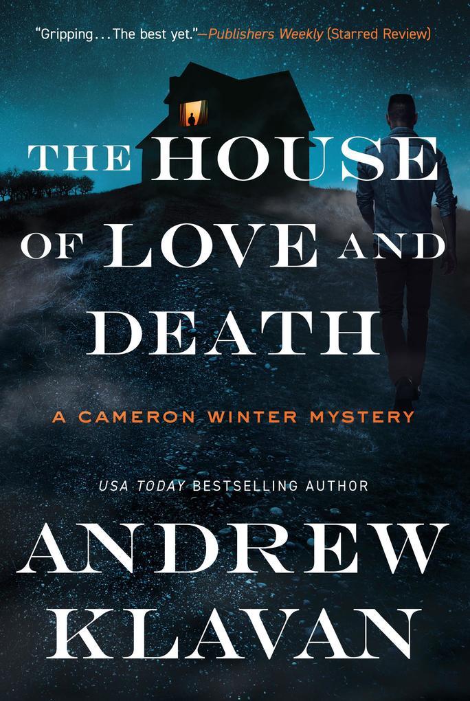 The House of Love and Death: A Cameron Winter Mystery (Cameron Winter Mysteries)