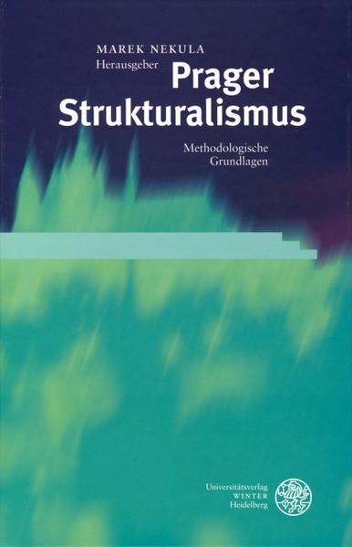 Prager Strukturalismus/Prague Structuralism