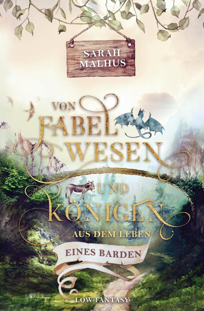 Von Fabelwesen und Königen - Aus dem Leben eines Barden