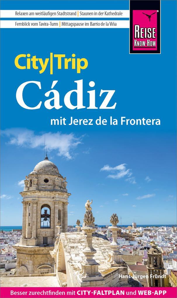 Reise Know-How CityTrip Cádiz mit Jerez de la Frontera