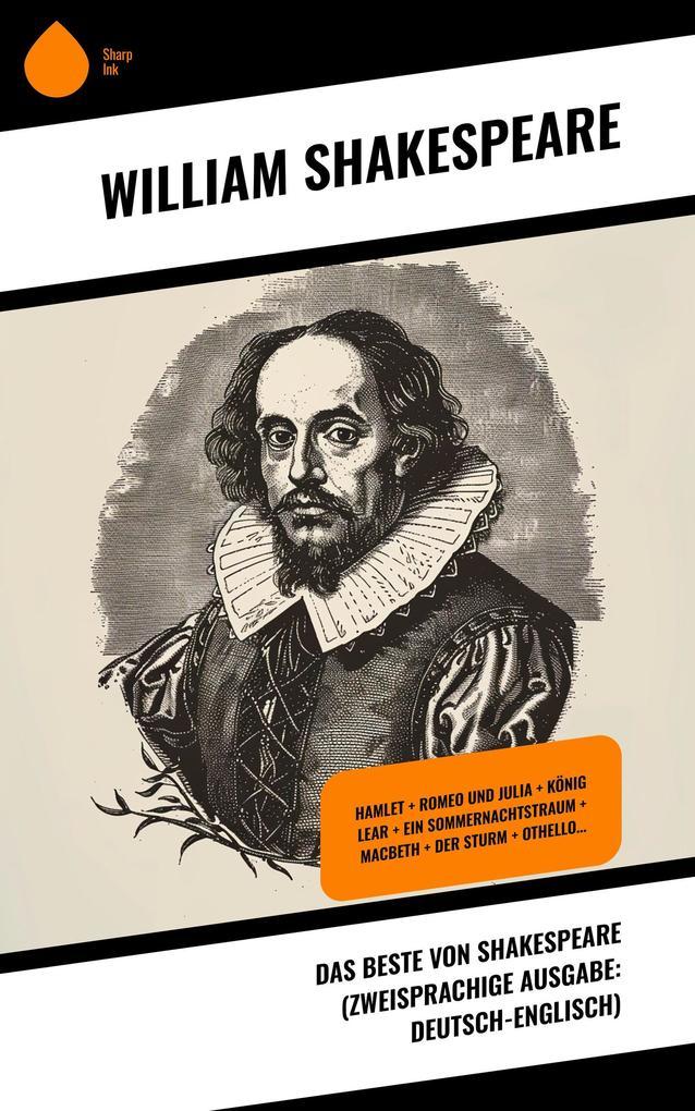 Das Beste von Shakespeare (Zweisprachige Ausgabe: Deutsch-Englisch)