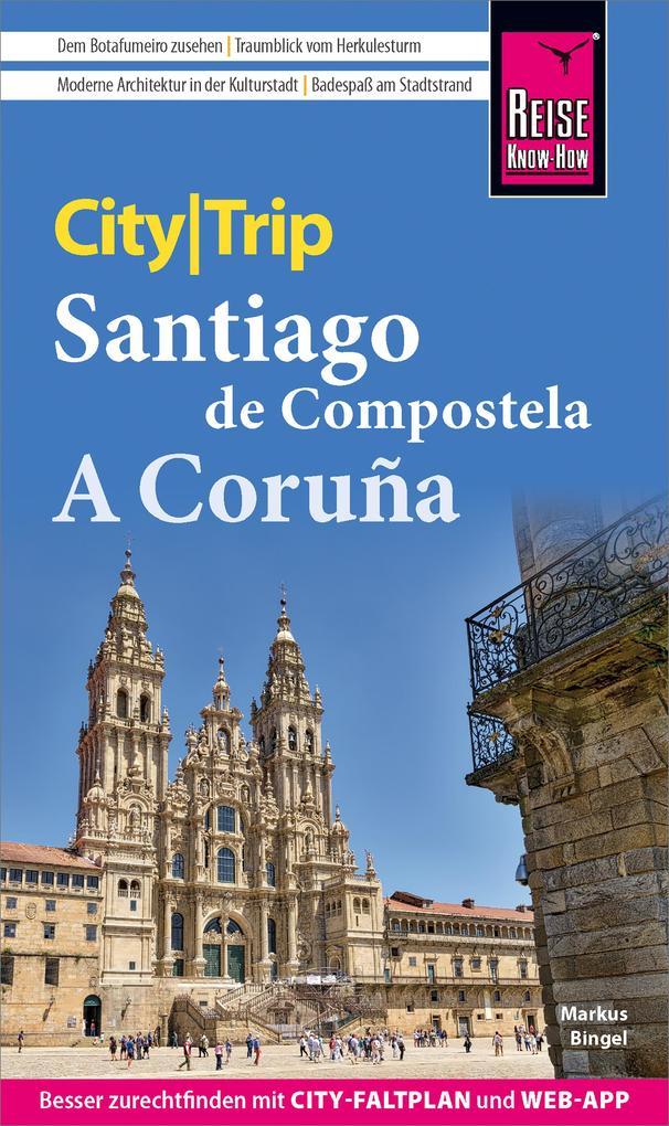 Reise Know-How CityTrip Santiago de Compostela und A Coruña