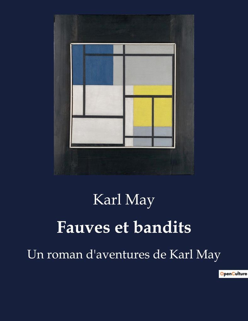 Fauves et bandits