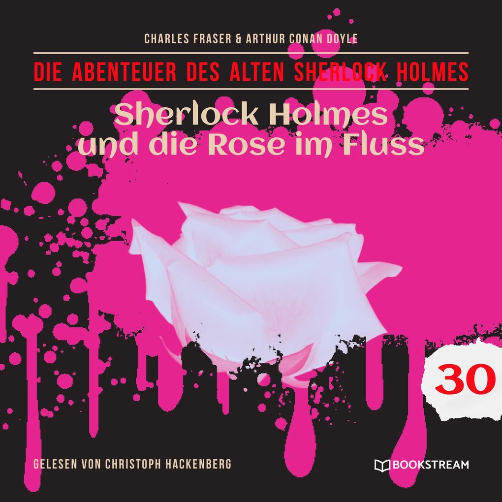 Sherlock Holmes und die Rose im Fluss