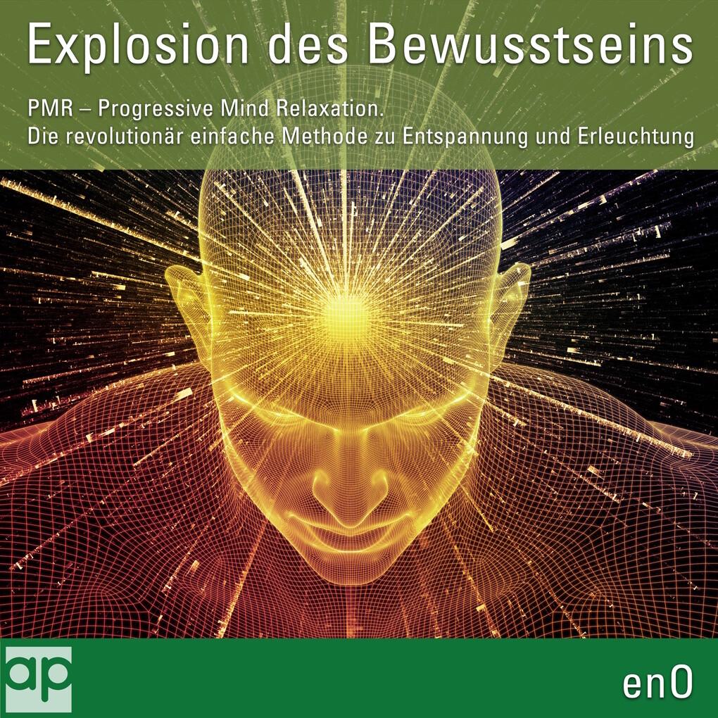 Explosion des Bewusstseins