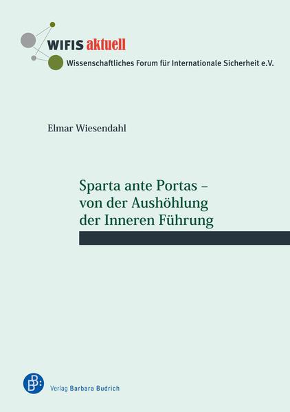 Sparta ante Portas - von der Aushöhlung der Inneren Führung