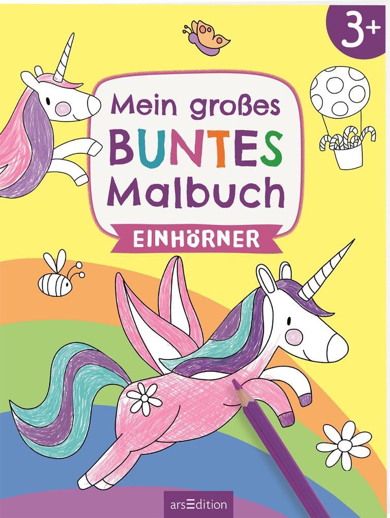 Mein großes buntes Malbuch - Einhörner